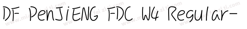 DF PenJiENG FDC W4 Regular字体转换